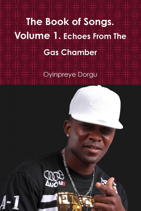 The Book of Songs. Volume 1. Echoes From The Gas Chamber