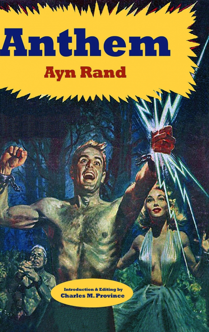 Ayn Rand’s Anthem