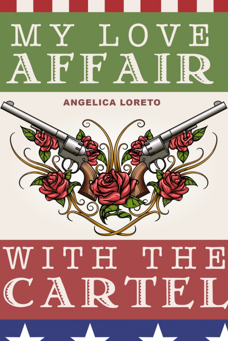 My Love Affair with the Cartel