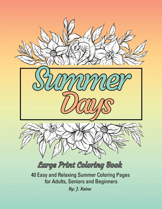 Summer Days Large Print Coloring Book