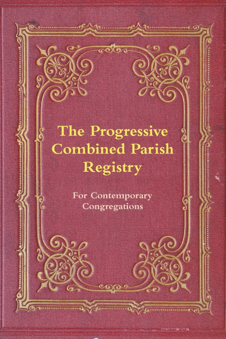 The Progressive Combined Parish Registry