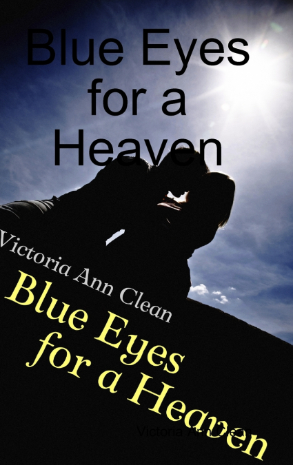 Blue Eyes for a Heaven