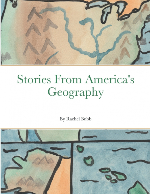 Stories From America’s Geography