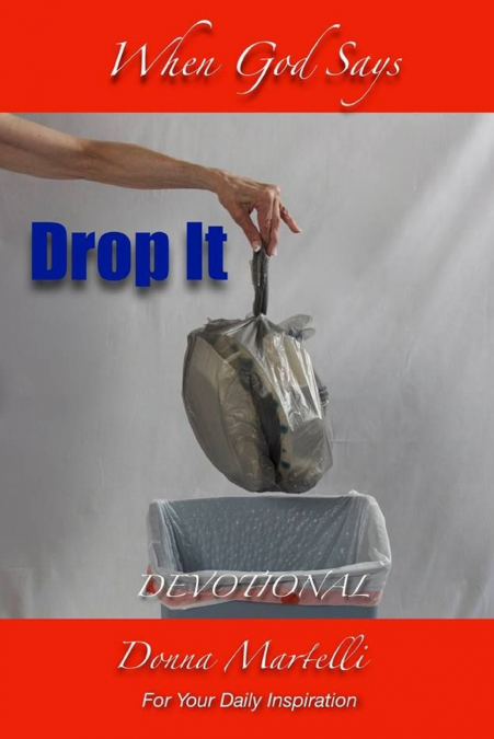 When God Says Drop It Devotional