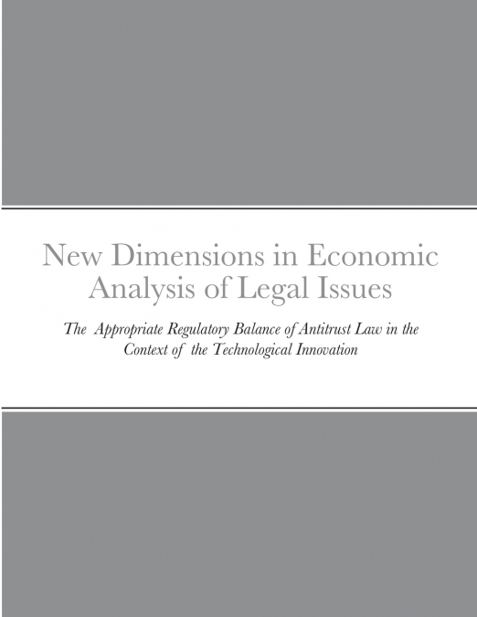 New Dimensions in Economic Analysis of Legal Issues