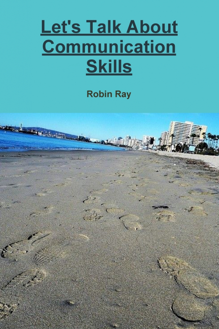 Let’s Talk about Communication Skills