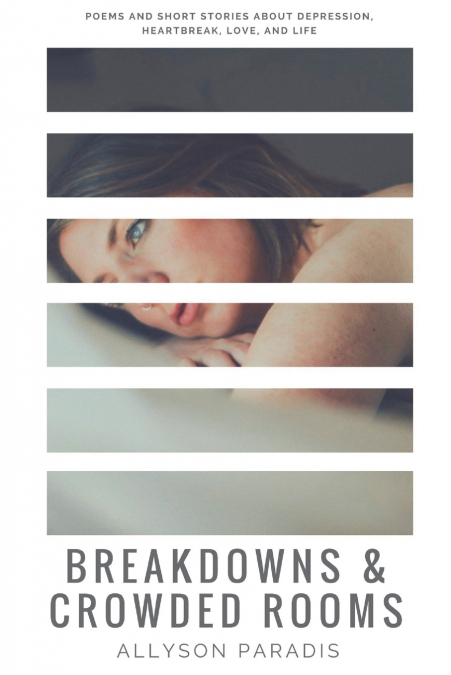 Breakdowns & Crowded Rooms