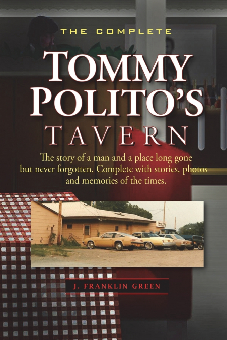 THE COMPLETE TOMMY POLITO’S TAVERN