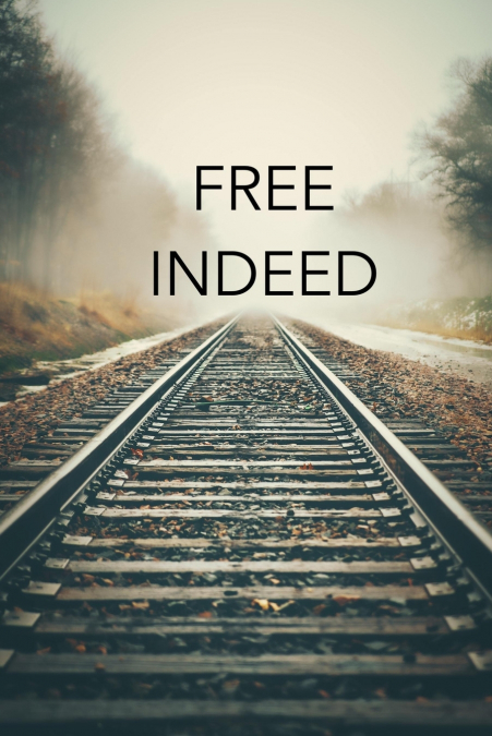 Free Indeed