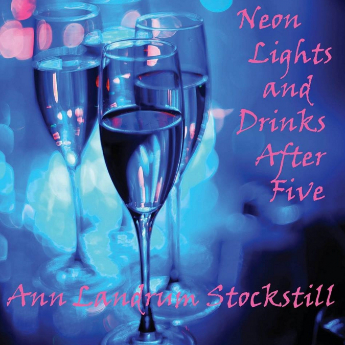 NEON LIGHTS, AND DRINKS AFTER FIVE