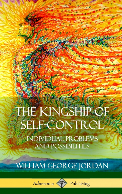 The Kingship of  Self-Control