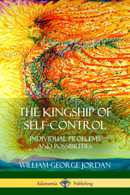 The Kingship of  Self-Control