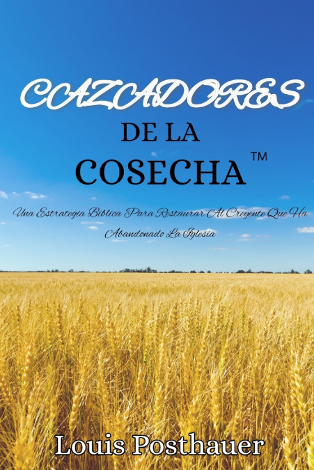 CAZADORES De La COSECHAª