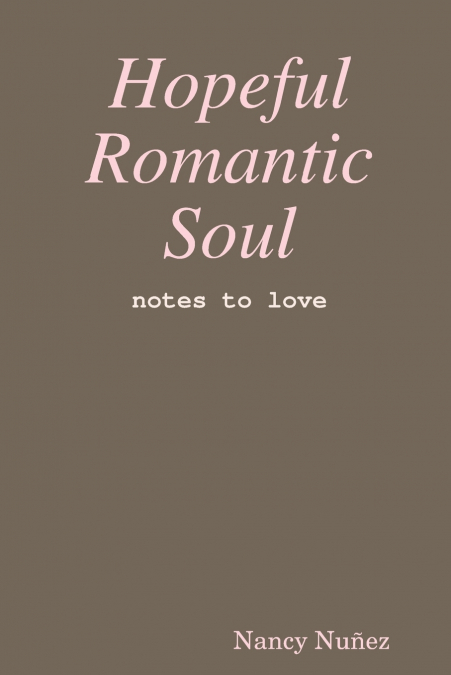 Hopeful Romantic Soul
