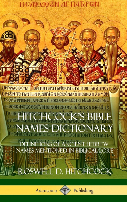 Hitchcock’s Bible Names Dictionary