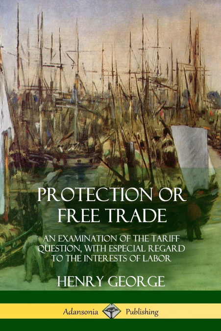 Protection or Free Trade