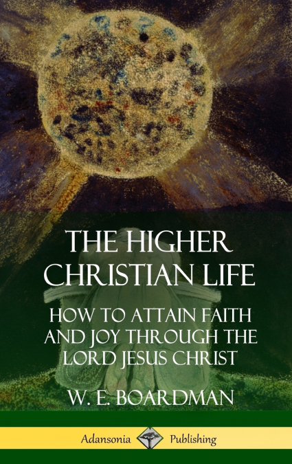 The Higher Christian Life