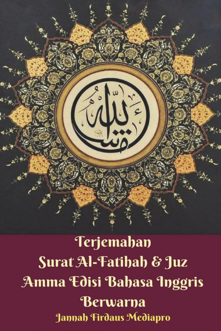 Terjemahan Surat Al-Fatihah and Juz Amma Edisi Bahasa Inggris Berwarna