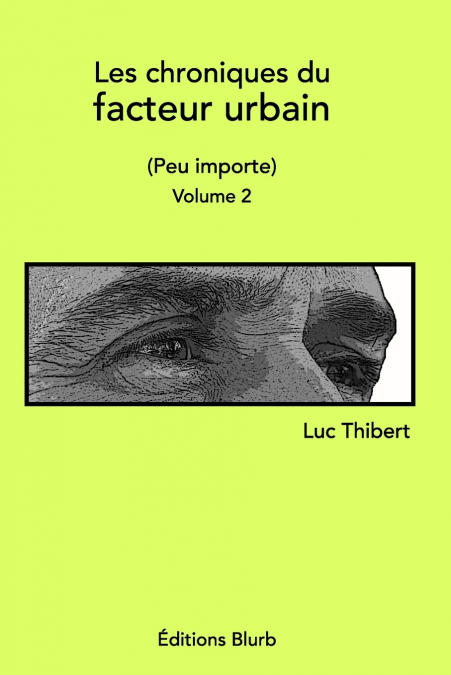 Les chroniques du facteur urbainVolume 2