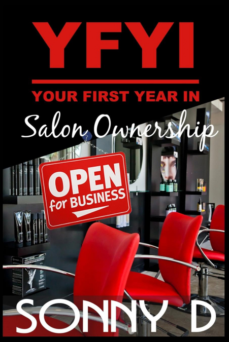 YFYI Your First Year In Salon Ownership