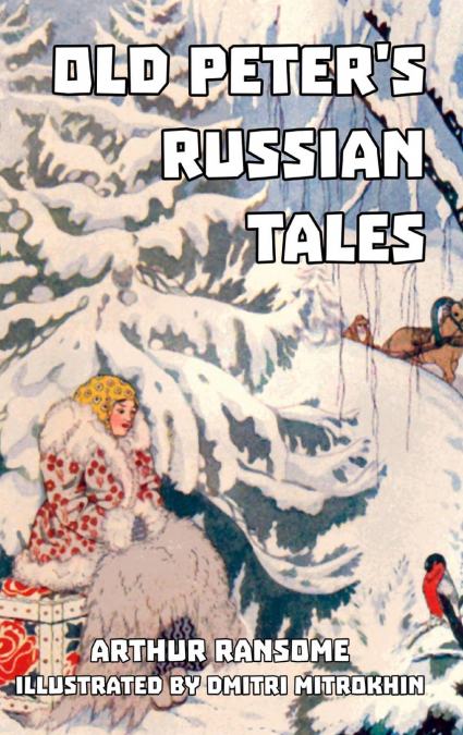 Old Peter’s Russian Tales