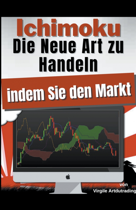 Ichimoku die neue art zu handeln indem sie den markt