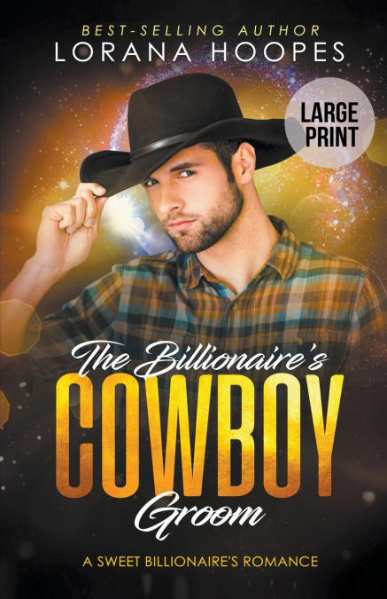 The Billionaire’s Cowboy Groom (Large Print Edition)