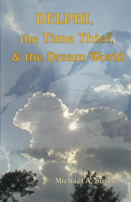 Delphi, the Time Thief, and the Dream World