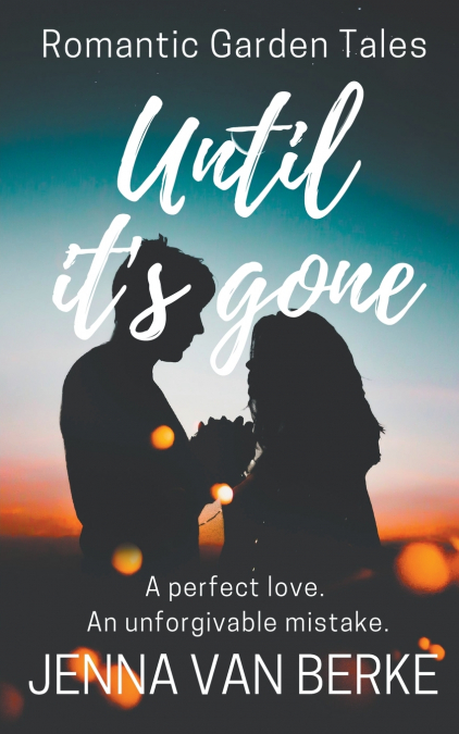 Until It’s Gone