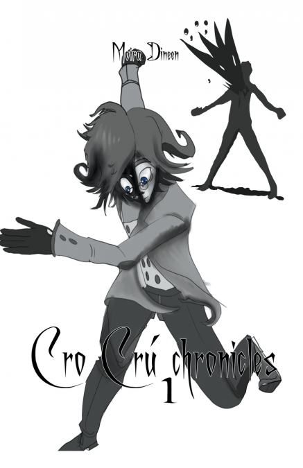 Cro Crú Chronicles 1