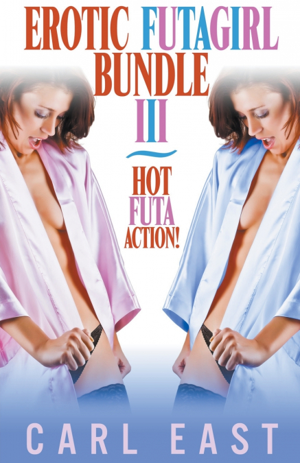 Erotic Futagirl Bundle III