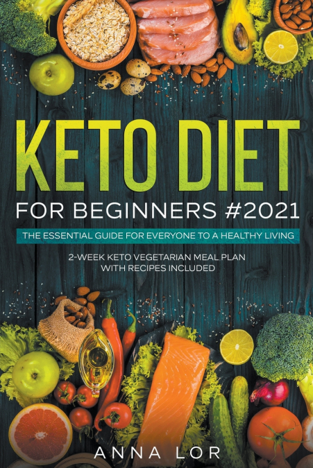 Keto Diet for Beginners 2021