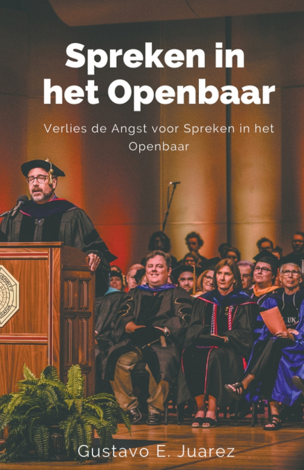 Spreken in het Openbaar     Verlies de Angst voor Spreken in het Openbaar