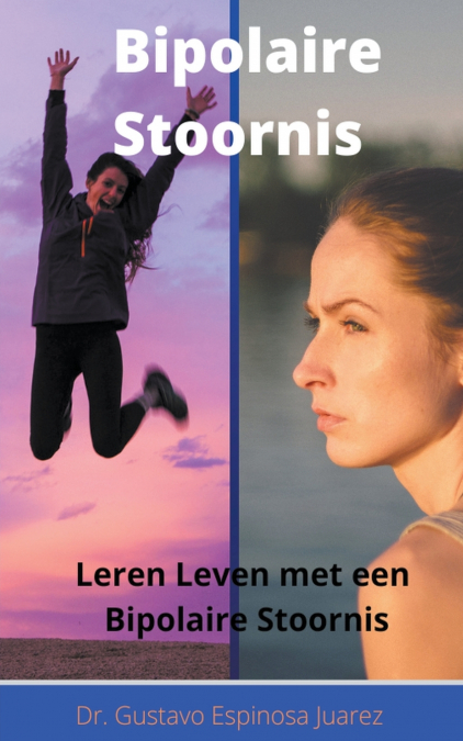 Bipolaire Stoornis  Leren Leven met een Bipolaire Stoornis