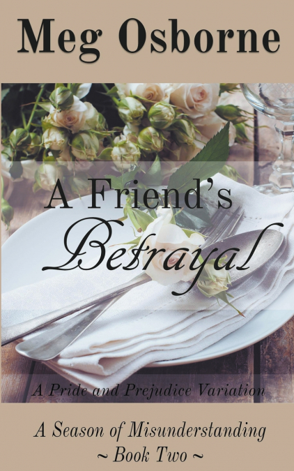 A Friend’s Betrayal