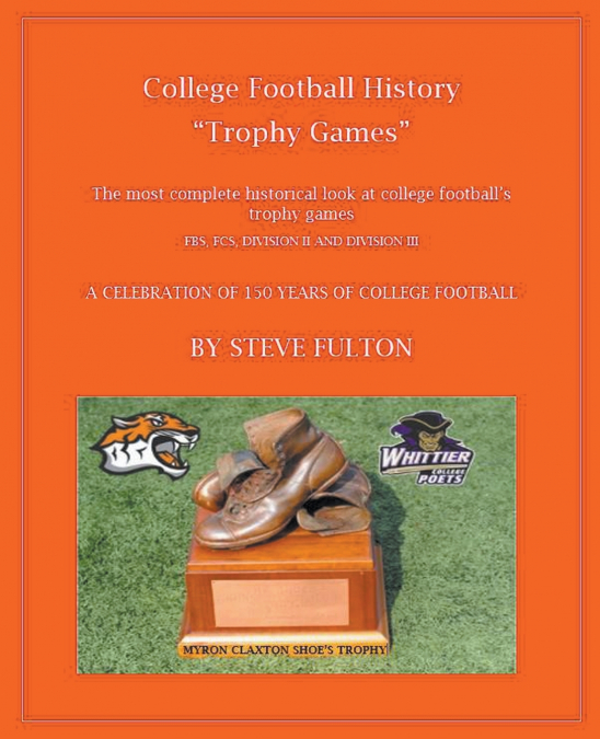 College Football History 'Trophy Games'