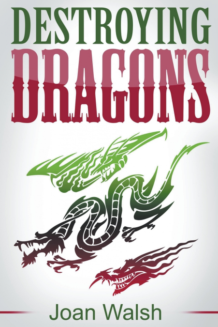 Destroying Dragons