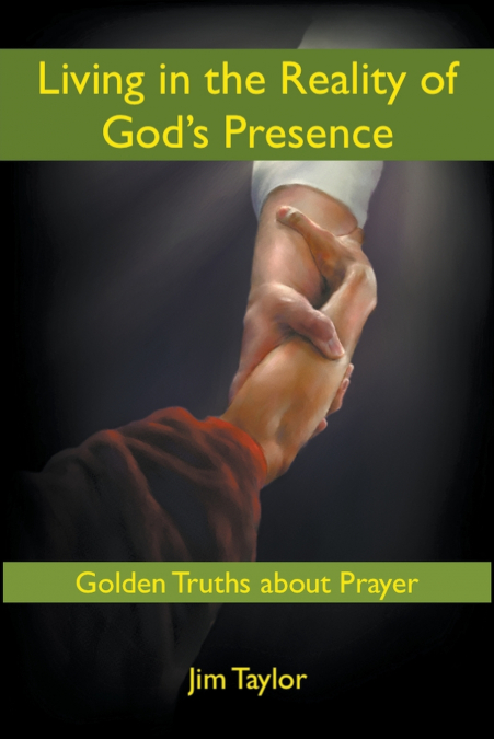 Living in the Reality of God’s Presence