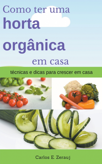 Como ter uma horta orgânica em casa   técnicas e dicas para crescer em casa