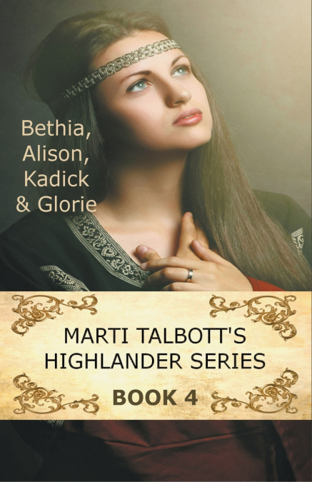 Marti Talbott’s Highlander Series 4