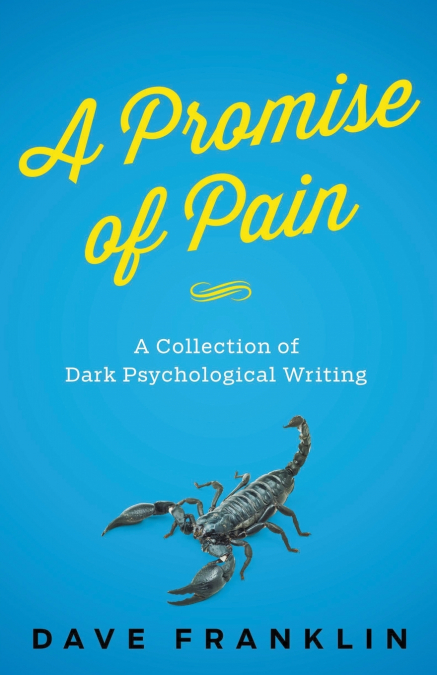 A Promise of Pain