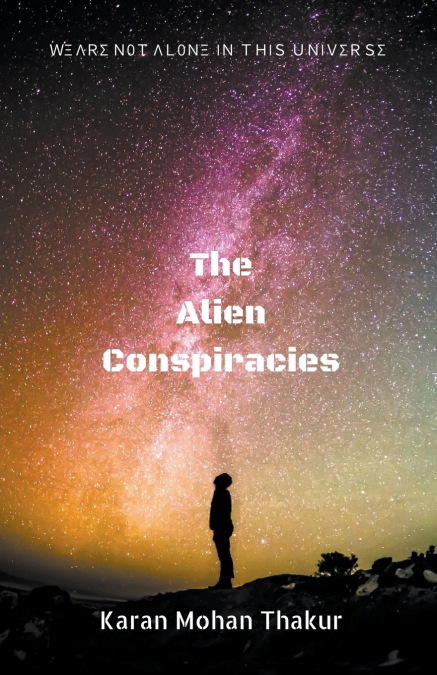 The Alien Conspiracies