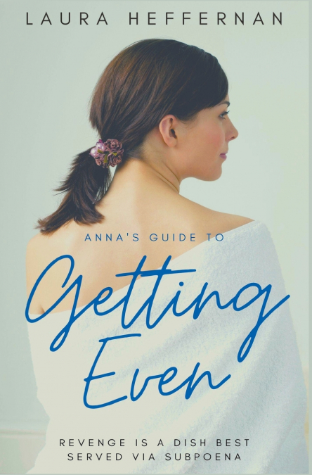 Anna’s Guide to Getting Even