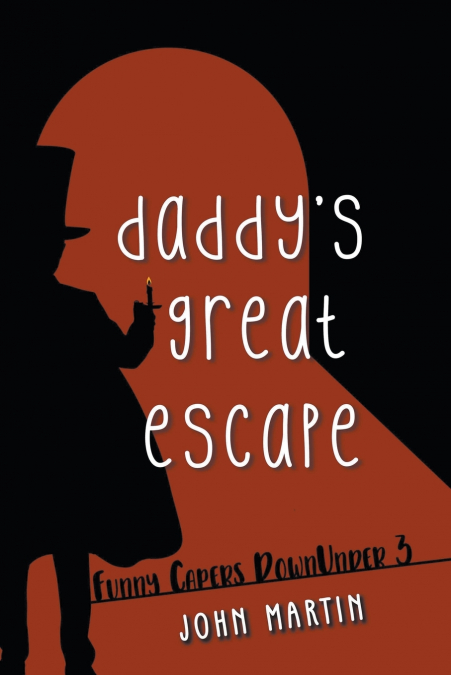 Daddy’s Great Escape