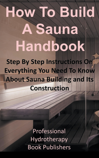 How to Build a Sauna Handbook