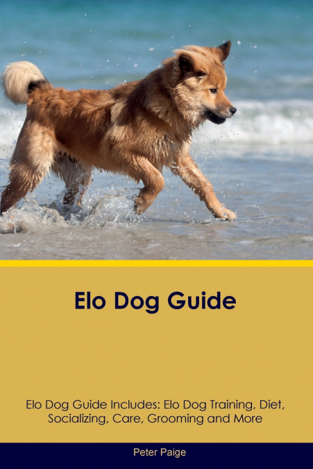 Elo Dog Guide  Elo Dog Guide Includes