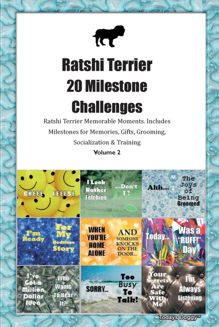 Ratshi Terrier 20 Milestone Challenges Ratshi Terrier Memorable Moments. Includes Milestones for Memories, Gifts, Grooming,  Socialization & Training Volume 2