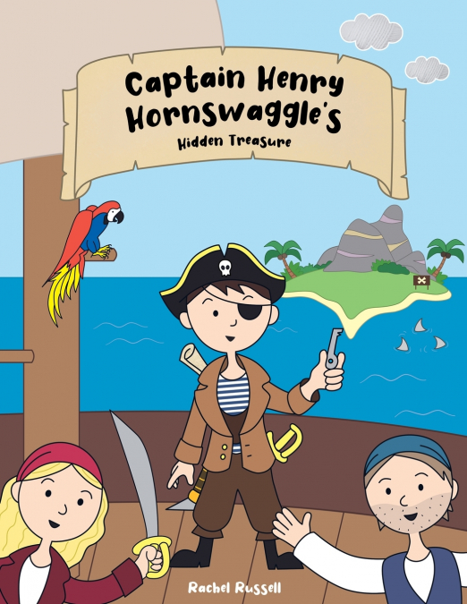 Captain Henry Hornswaggle’s Hidden Treasure