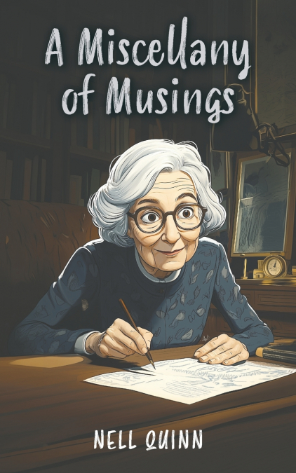 A Miscellany of Musings
