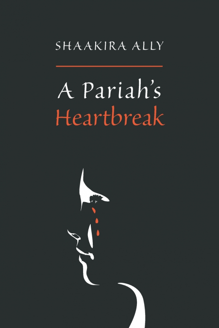A Pariah’s Heartbreak